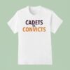 Cadets Vs Convicts T Shirt