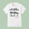 Caracas All I Want For Christmas La Lacra Bus T Shirt