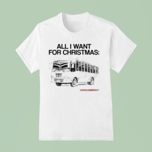Caracas All I Want For Christmas La Lacra Bus T Shirt