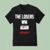 Carmelo The Losers Win Again T Shirt