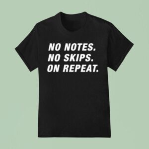 Chicago Bears No Notes No Skips On Repea T Shirt
