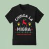 Chinga La Migra Christmas T Shirt
