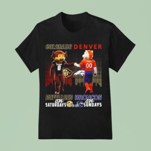 Colorado Buffaloes On Saturdays X Denver Broncos On Sundays Masco T Shirt