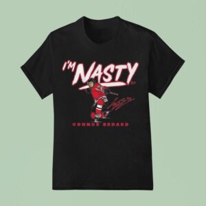 Connor Bedard I M Nasty Signature T Shirt