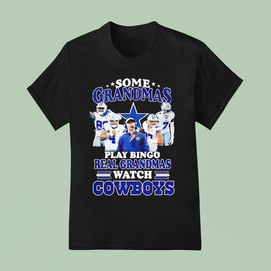 Dallas Cowboys Some Grandmas Play Bingo Real Grandmas Watch Cowboys T Shirt