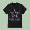 Dallas Cowboys We Believe In Miracles Fight Cancer In All Colors T Shirt