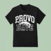 Dave Portnoy Wearing Provo Dave T Shirt