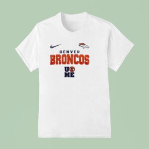 Denver Broncos X John Cena Never Give Up Go Broncos T Shirt
