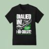 Dialed In Call Long Distance Direct From Deer Valley Coolcats For Love Of The Game T Shirt