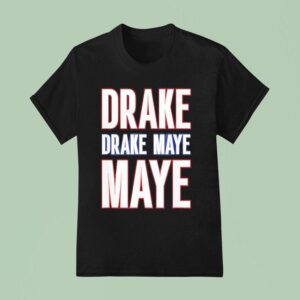 Drake Drek Drake Drek Maye Maye T Shirt