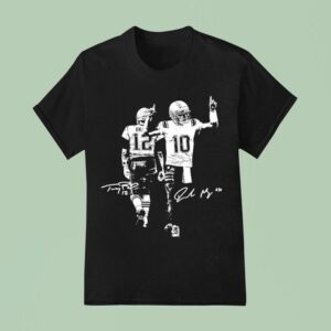 Drake Maye And Tom With Signature New England Patriots T Shirt