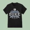 Duke Blue Devils Ncaa Di Baseball Super Regional The Greatest Show On Dir T Shirt