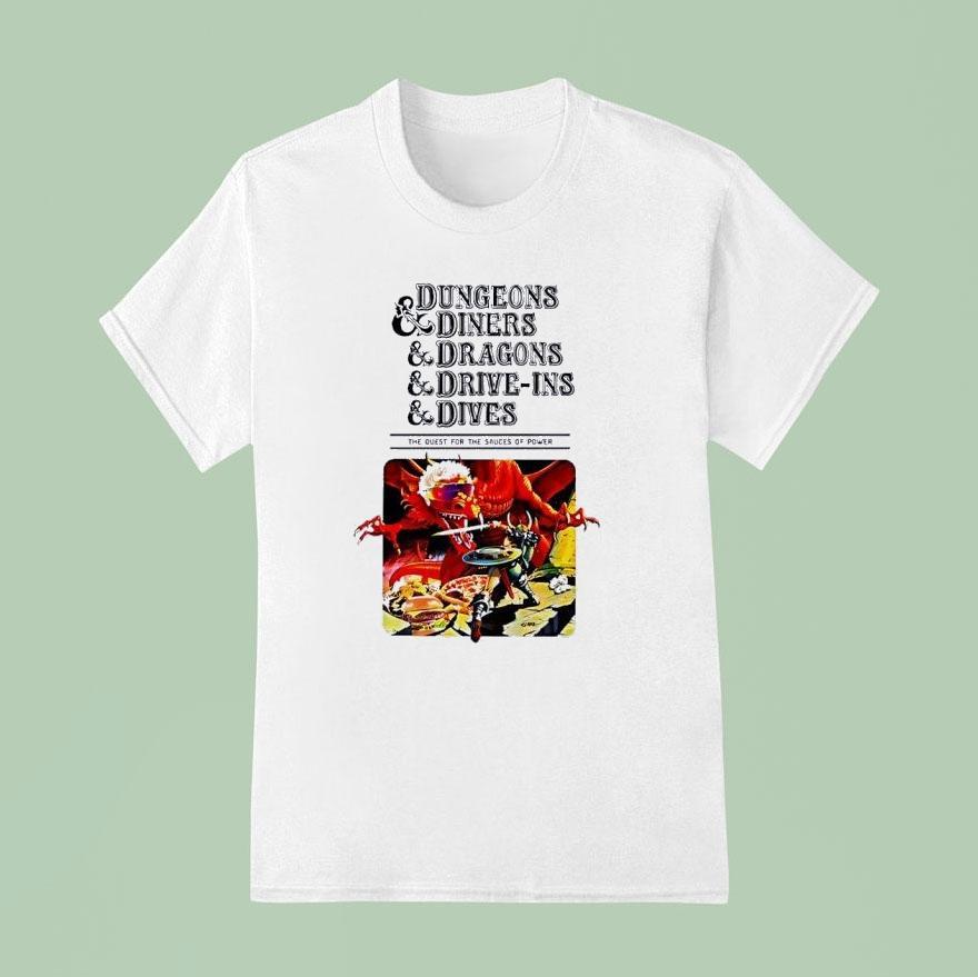 Dungeons And Diners And Dragons And Drive Ins And Dives T Shirt
