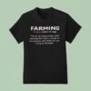 Farming Noun Meaning Definition T Shirt