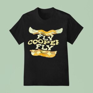 Fly Cooper Fly T Shirt