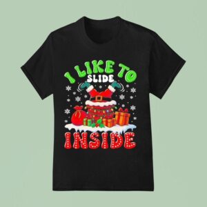 Funny Santa I Like To Slide Inside Christmas Couple Matching T Shirt