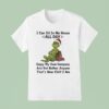 Ginch I Can Sit In My House All Day Enjoy My Own Company Merry Christmas T Shirt