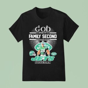 God First Family Second Then New York Jets Football Graphic T Shirt