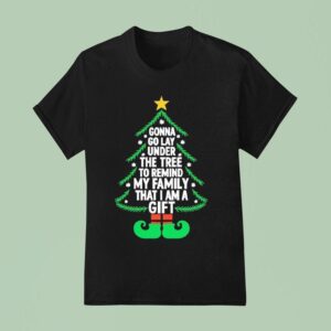 Gonna Go Lay Under The Tree To Remind My Family T Shirt