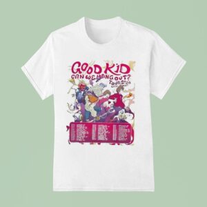 Good Kid Band Can We Hang Out Tour Dates T Shirt