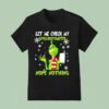 Grinch Let Me Check My Giveashitometer Mope Nothing T Shirt