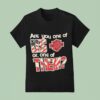 Harley Davidson Are You One Of Us Or One Of Them T Shirt