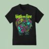 High On Fire Pyromalis T Shirt