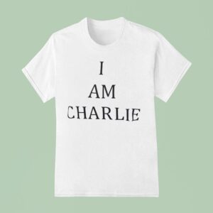 I Am Charlie T Shirt
