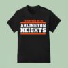 I D Rather Be In Arlington Heights Chicago Bears T Shirt