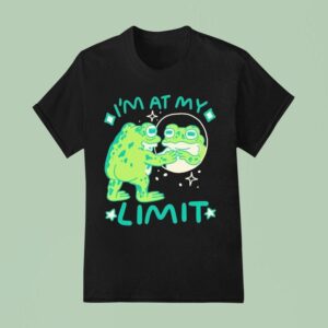 I M At My Limit Frog T Shirt