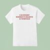 I Support Women S Rights And Wrongs T Shirt