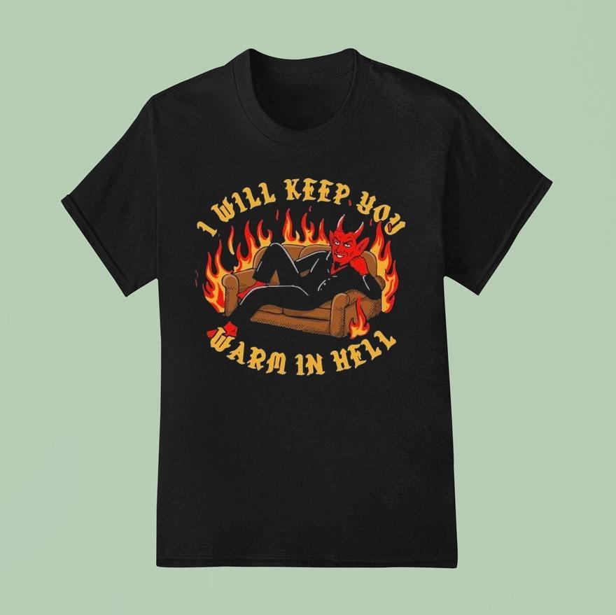 I Will Keep You Warm In Hell Satan Sofa Flames T Shirt