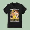 In Memory Of Randy Jones Forever In Our Hearts Thank You For The Memories Signature T Shirt