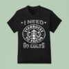 Indianapolis Colts I Needs Starbucks To Focus Nfl Touchdown T Shirt