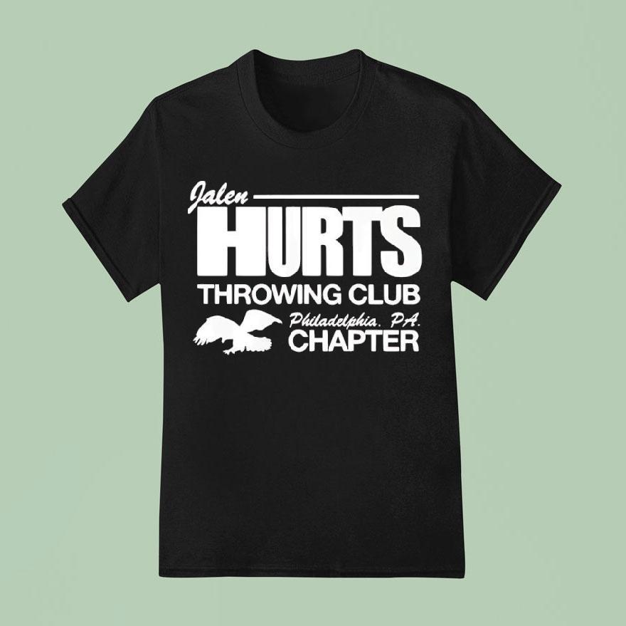 Jalen Hurts Throwing Club Philadelphia Eagles Pa Chapter T Shirt