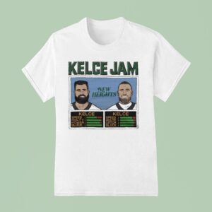 Kelce Jam Jason And Travis New Heights T Shirt