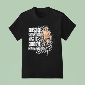 Kerry Morton Old School Showstopper Kiss It Goodbye T Shirt