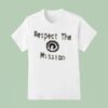 Lecrae Respect The Mission T Shirt