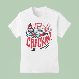 Let S Get Crackin Nutcracker Christmas T Shirt