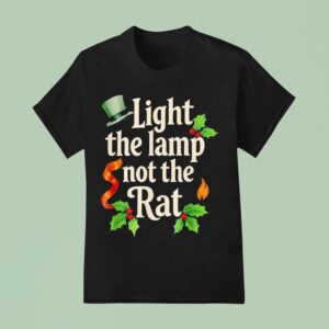 Light The Lamp Not The Rat Funny Christmas Matching Family T Shirt