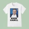 Mark Hamill Photo T Shirt