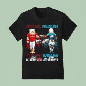 Mascot Of Georgia Bulldog On Saturdays And Philadelphia Eagles On Sundays T Shirt