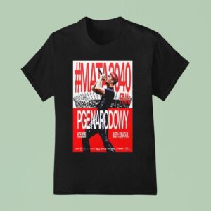 Mata Pge Narodowy May Show T Shirt