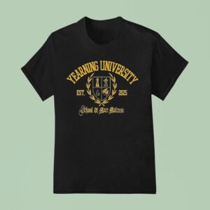 Matt Maltese Yearning University School Est T Shirt
