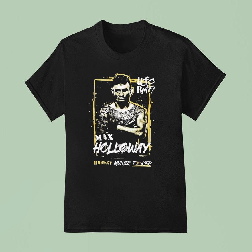 Max Holloway Ufc Bmf Championship T Shirt
