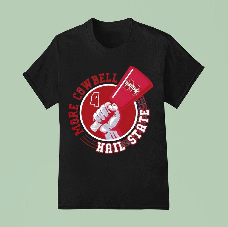 Mississippi State More Cowbell Hail State T Shirt