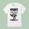 Movements Chain Reaction Anaheim Ca Dec Concer T Shirt