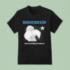 Movements Give Me Something To Believe In T Shirt