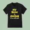 My Name Is Gwisun Our Love Is Hando Chogua T Shirt