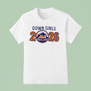New York Mets Down Since T Shirt